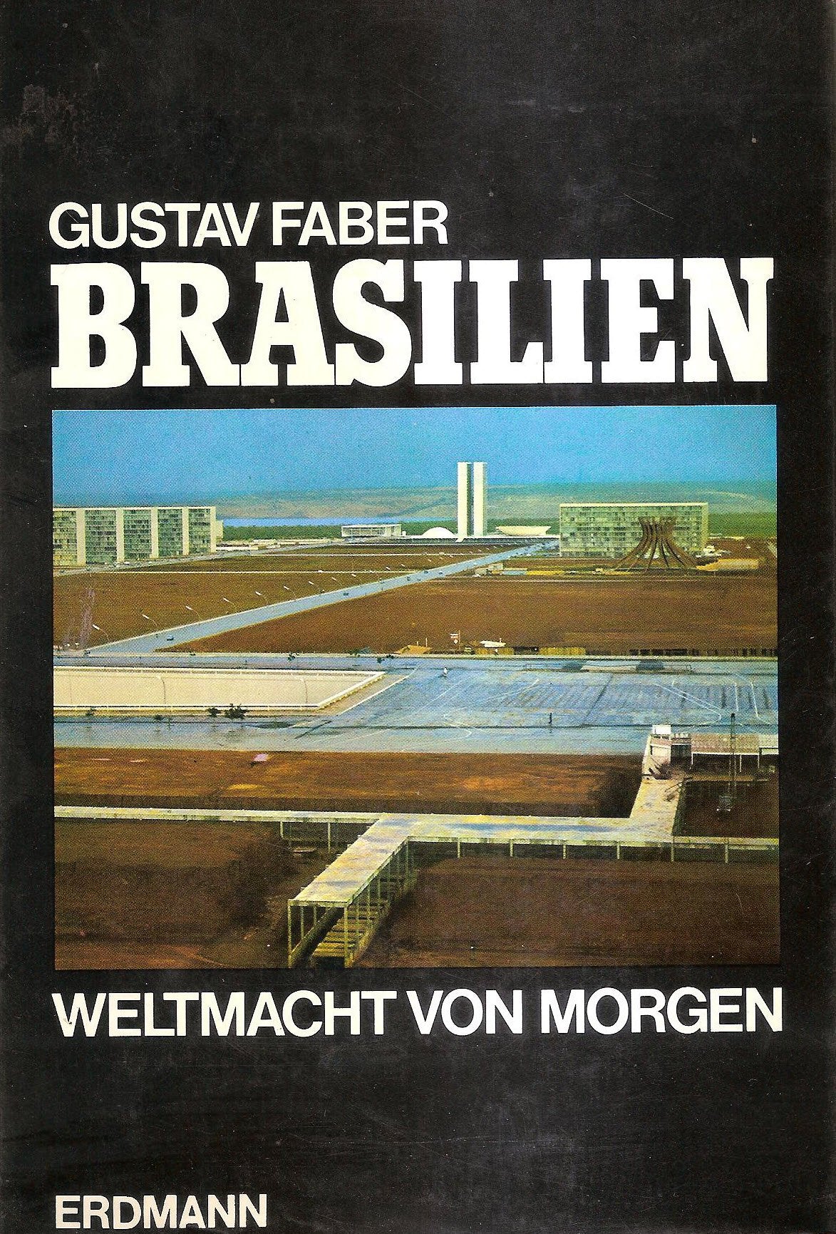 Brasilien : Weltmacht von morgen. Books