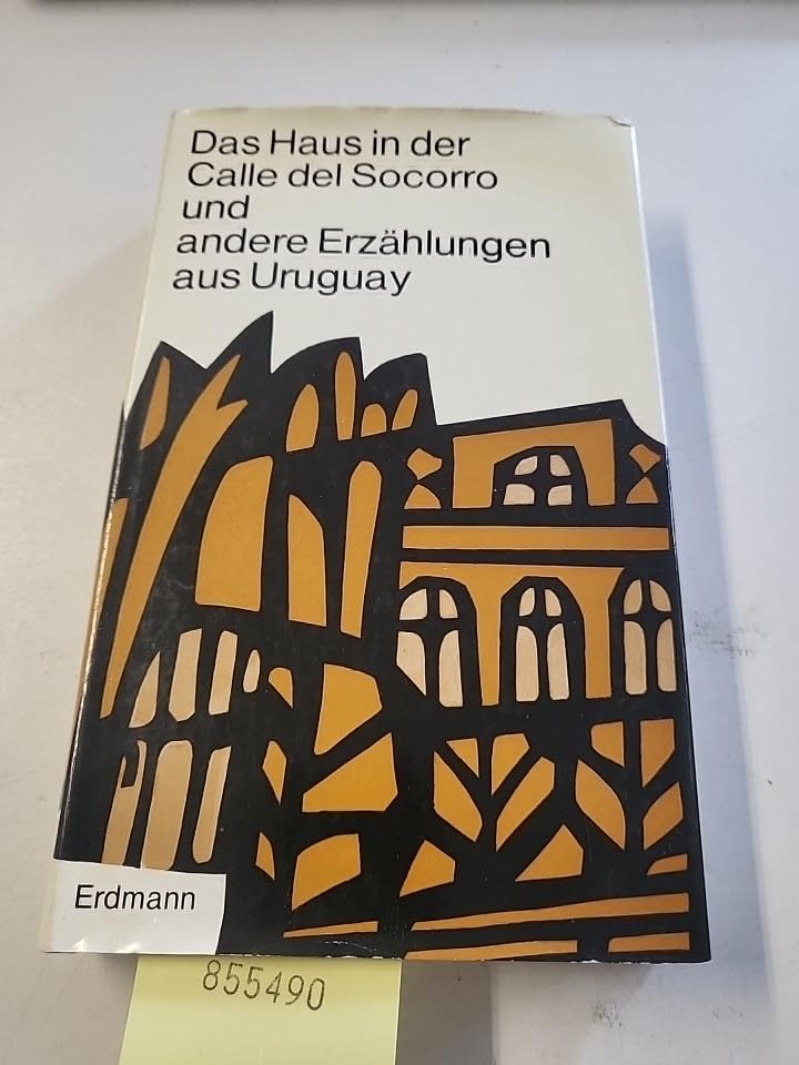 Das Haus in der Calle del Socorre und andere Erzählungen aus Uruguay Books