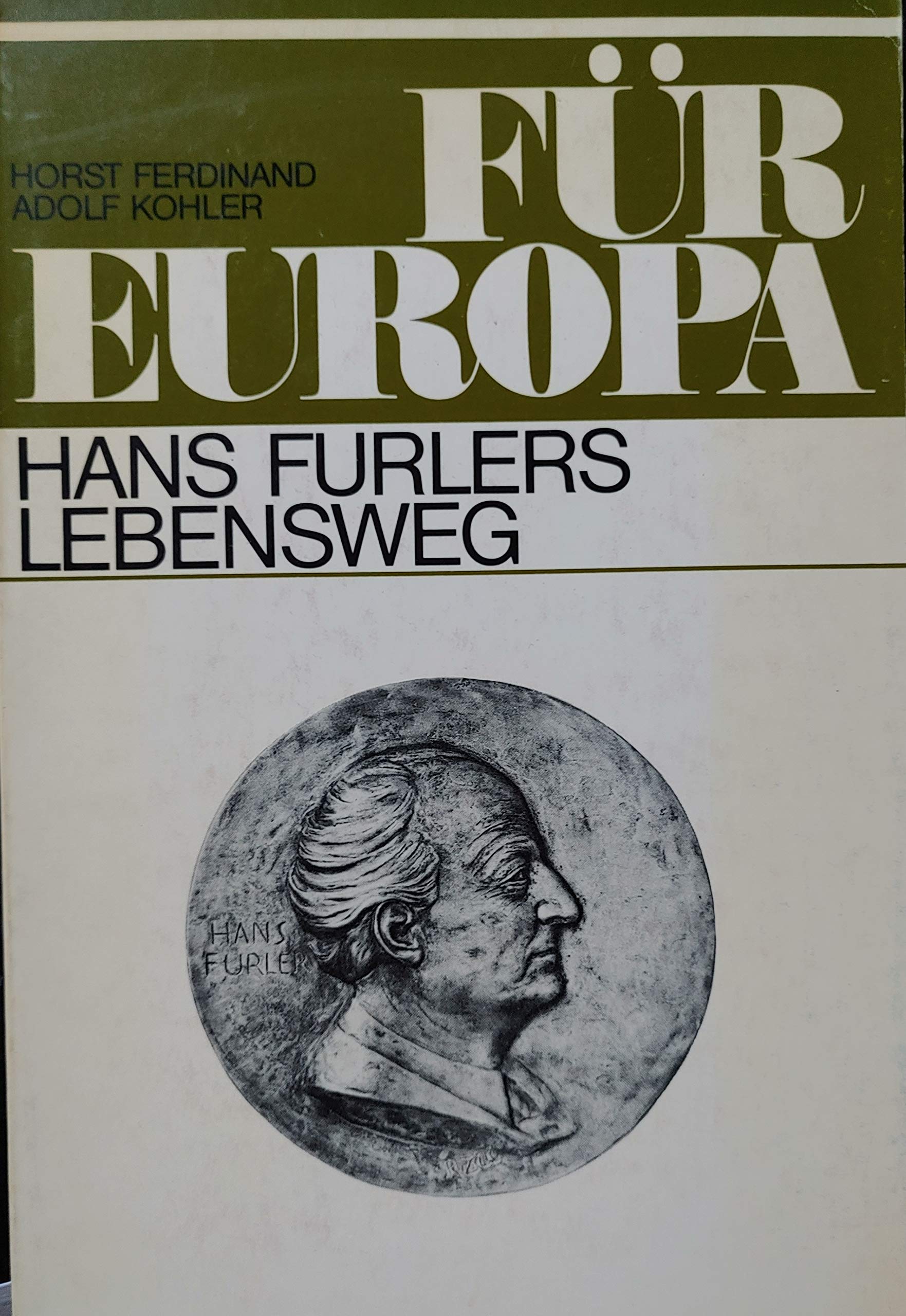 Für Europa - Hans Furlers Lebensweg Books