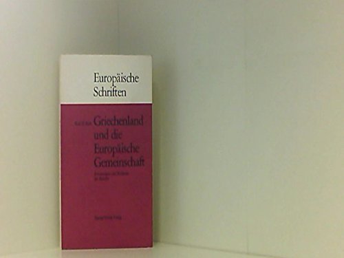 Griechenland und die Europäische Gemeinschaft. Erwartungen und Probleme des Beitritts Books