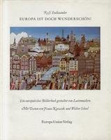 Europa ist doch wunderschön. Ein europäisches Bilderbuch gestaltet von Laienmalern Film, Art & Culture