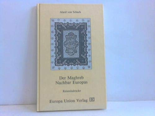 Der Maghreb - Nachbar Europas. Reiseeindrücke Books