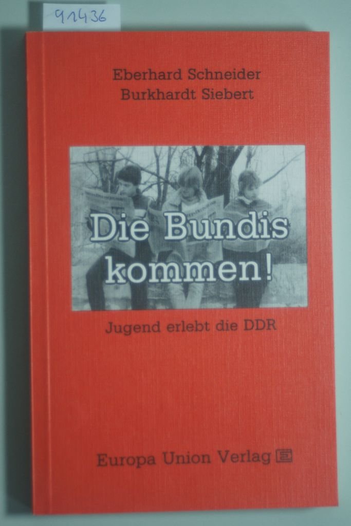Die Bundis kommen!. Jugend erlebt die DDR Books