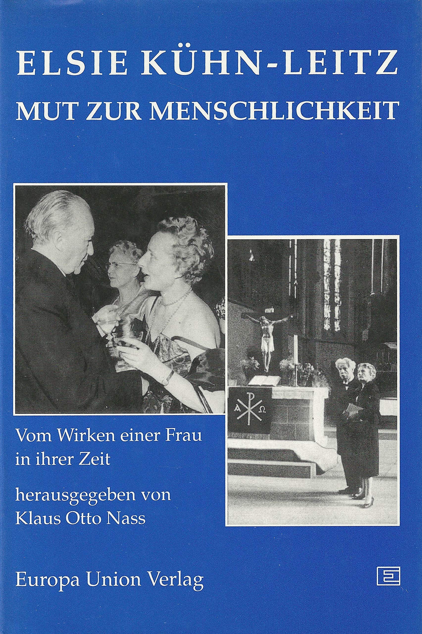 Elsie Kuhn-Leitz, Mut zur Menschlichkeit - Vom Wirken einer Frau in ihrer Zeit - Dokumente, Briefe und Berichte Law