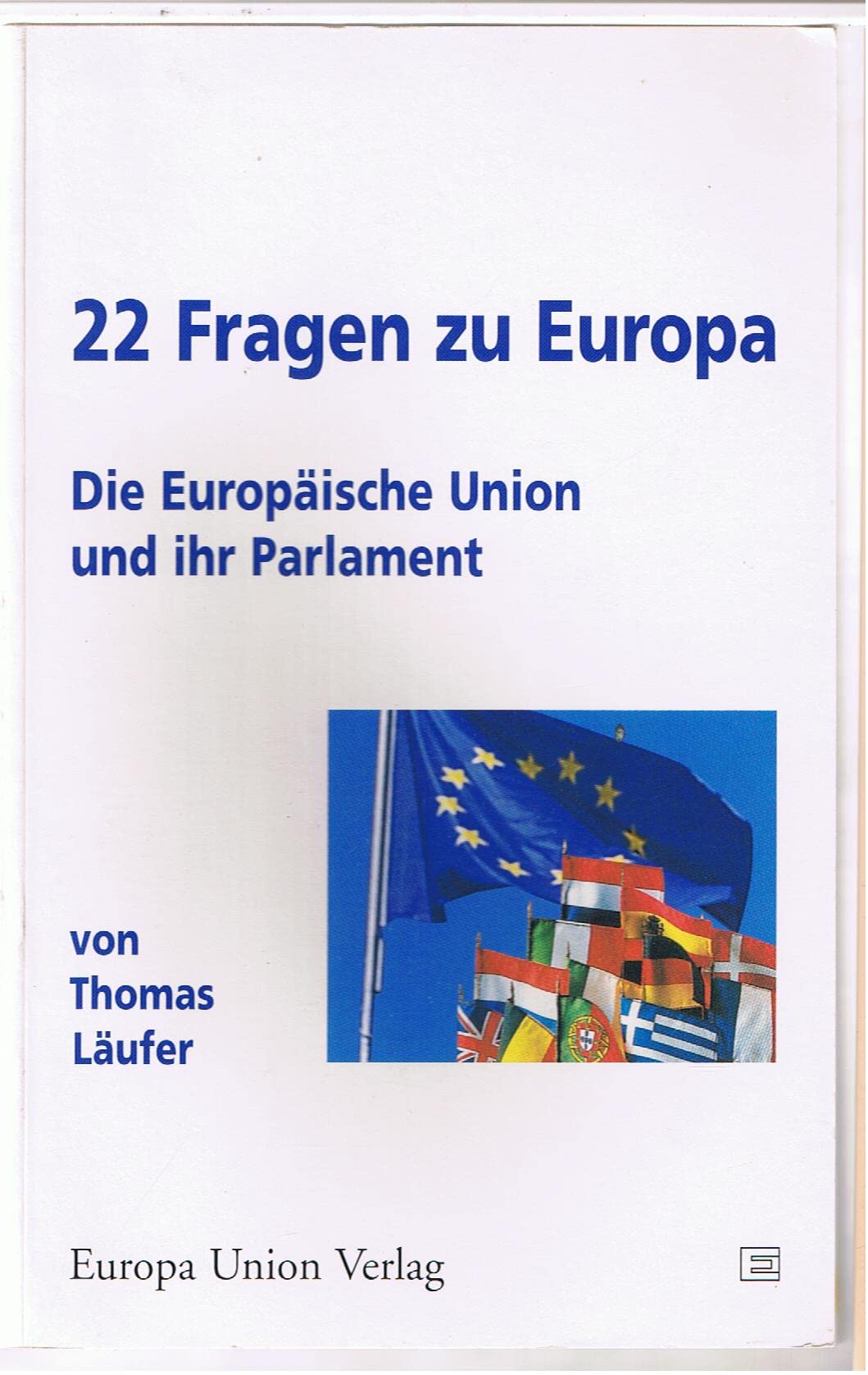 22 Fragen zu Europa. Europäische Union und Europäisches Parlament Books