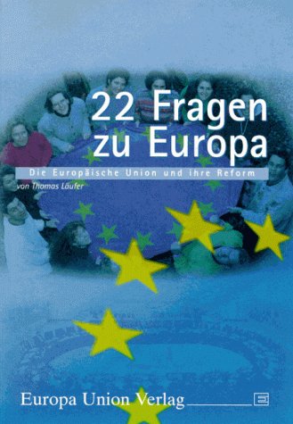 22 Fragen zu Europa. Die Europäische Union und ihre Reform Books