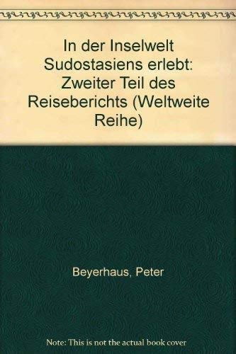In der Inselwelt Südostasiens erlebt. Zweiter Teil des Reiseberichts. Books