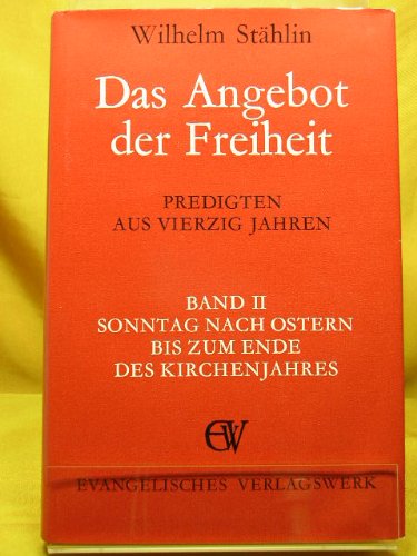 Das Angebot der Freiheit. Predigten aus 40 Jahren Books