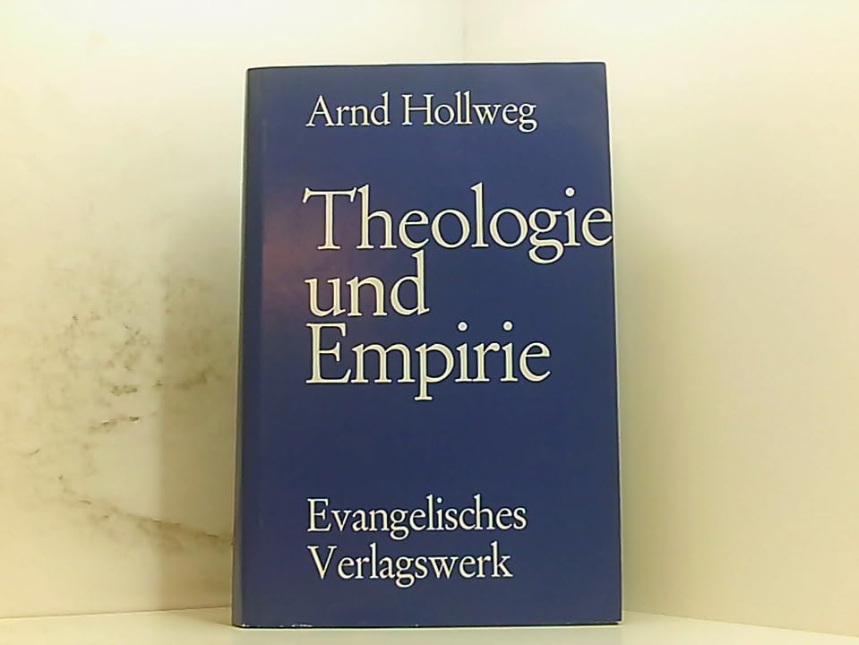 Theologie und Empirie. Ein Beitrag zum Gespräch zwischen Theologie und Sozialwissenschaften in den USA und Deutschland Books