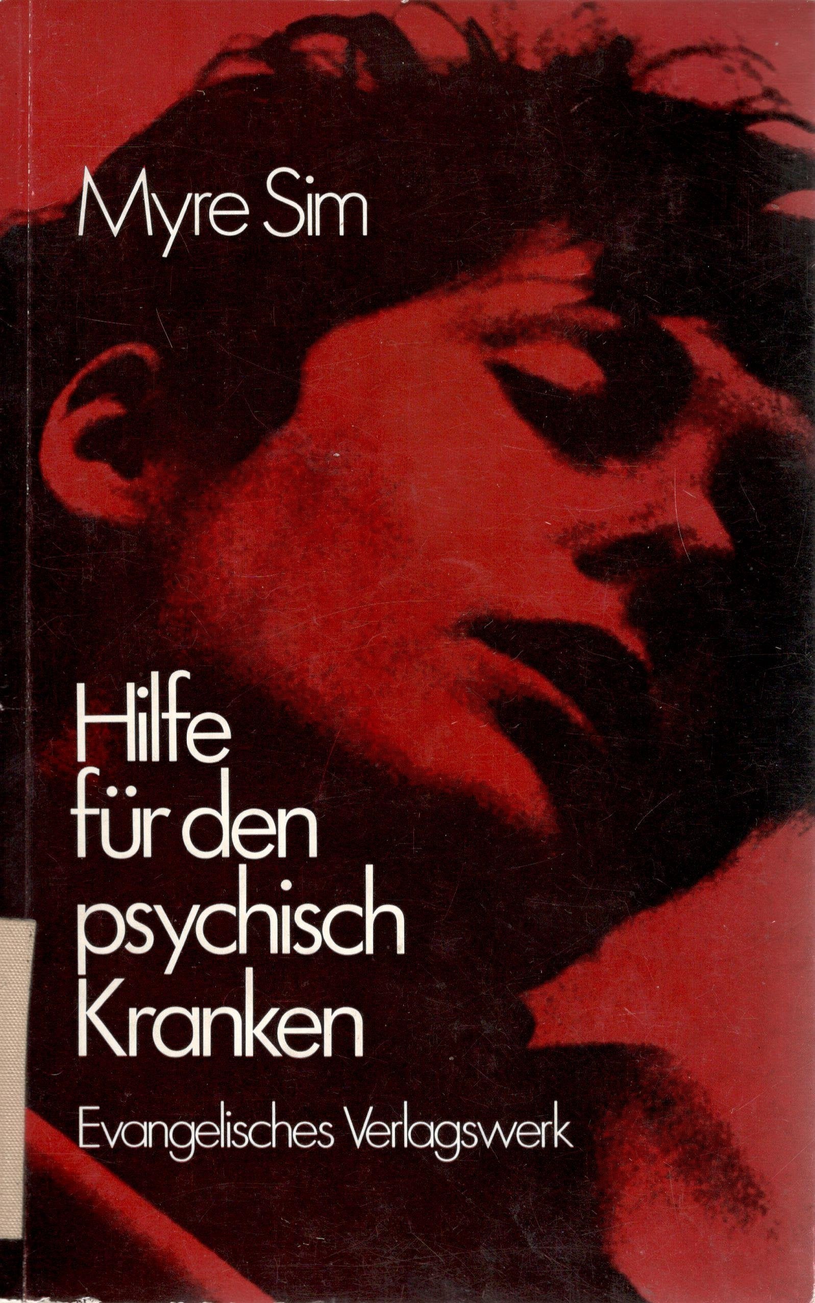 Hilfe für den psychisch Kranken. Ein Grundriß der Sozialpsychiatrie. Books