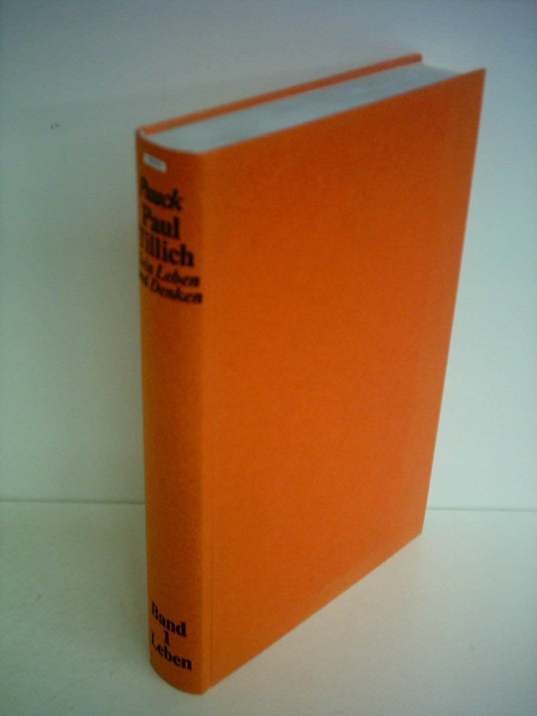 Wilhelm Pauck: Paul Tillich - Sein Leben und Denken - Band 1: Leben Books