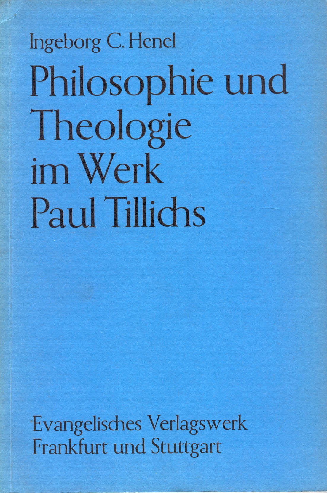 Philosophie und Theologie im Werk Paul Tillichs Philosophy