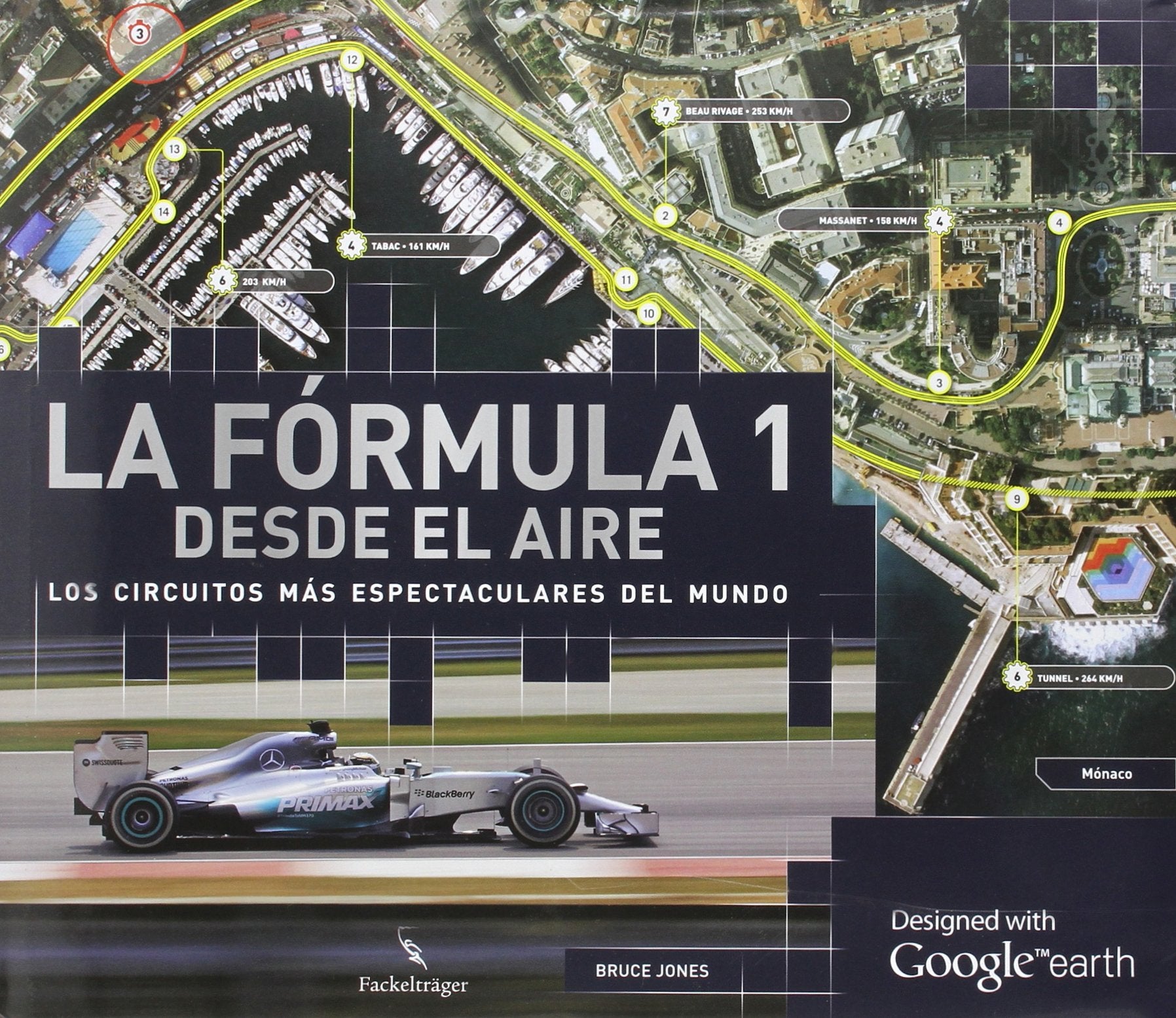 La fórmula 1 desde el aire: Los circuitos más espectaculares del mundo Books