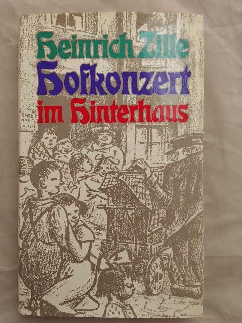 Heinrich Zille, Hofkonzert im Hinterhaus. Geschichten aus ( Manchmal) gemütlichen Jahren Film, Art & Culture