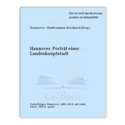 Hannover. Porträt einer Landeshauptstadt Books