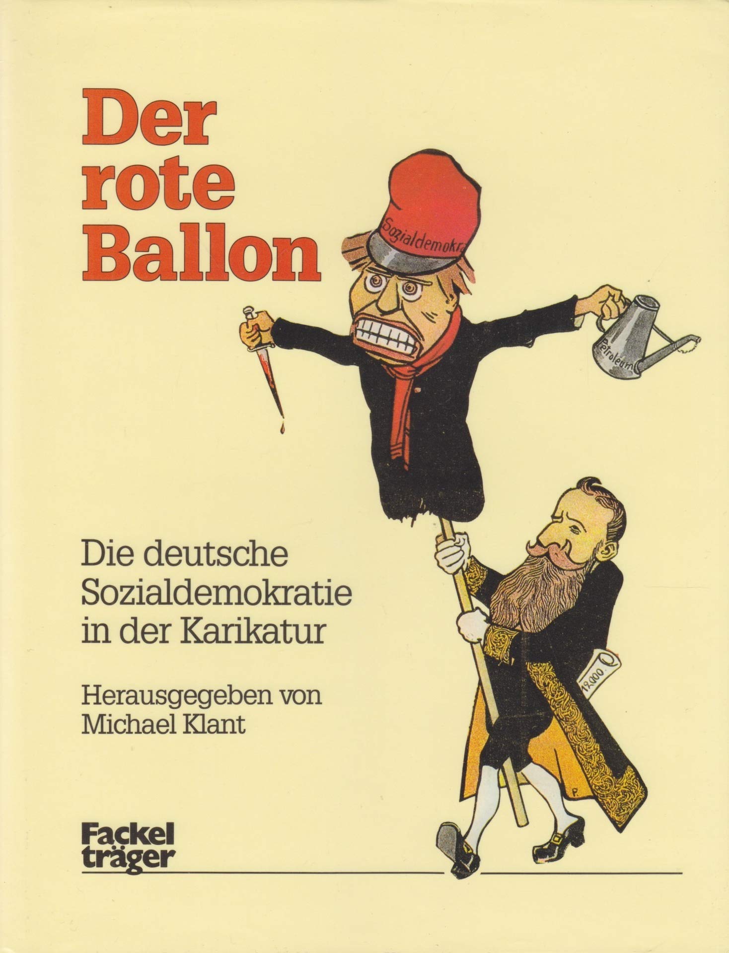 Der rote Ballon. Die deutsche Sozialdemokratie im Spiegel der Karikatur Books