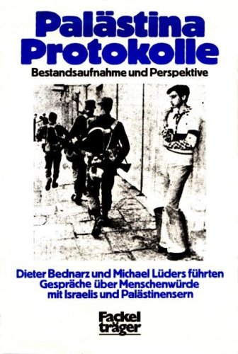Palästina Protokolle. Bestandsaufnahme und Perspektive Politics & History