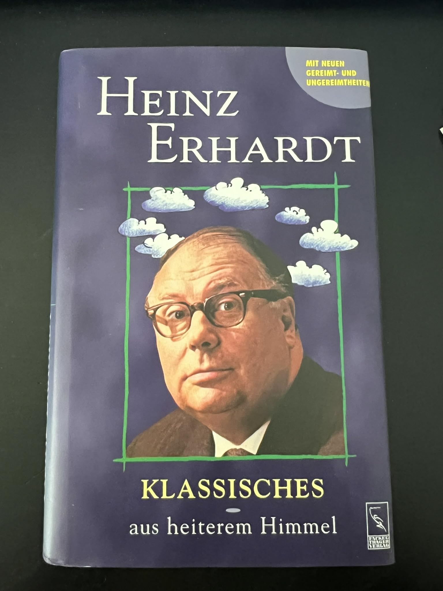 Klassisches aus heiterem Himmel. Mit neuen Gereimt- und Ungereimtheiten Books