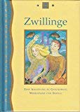 Zwillinge - Eine Anleitung zu Gesundheit, Wohlstand und Erfolg Religion & Esotericism