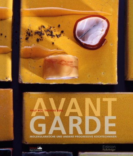 Avantgarde: Molekularküche und andere progressive Kochtechniken Cooking & Enjoying