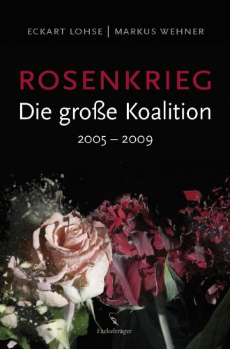 Rosenkrieg - Die große Koalition - 2005 - 2009 Law