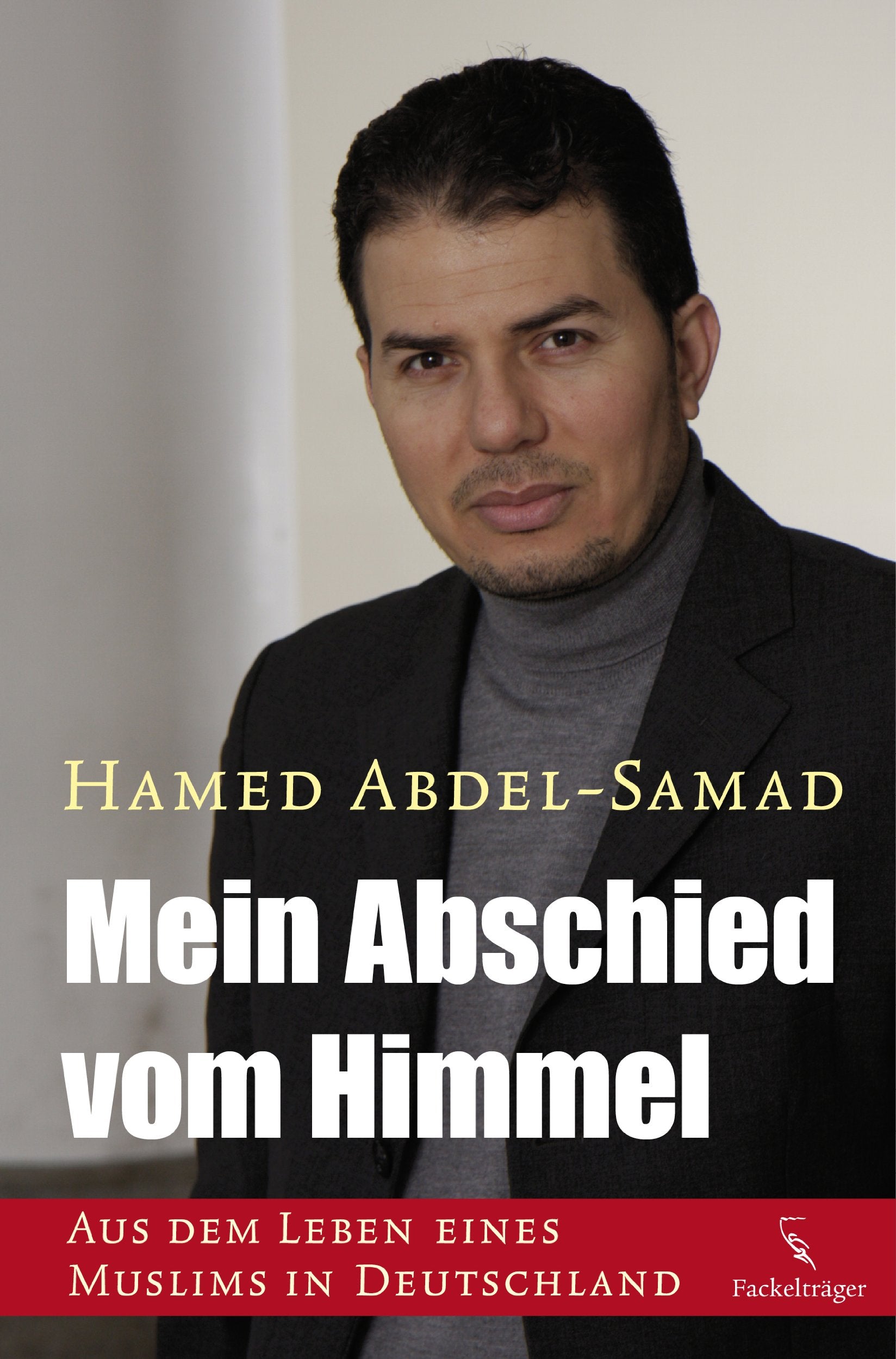 Mein Abschied vom Himmel: Aus dem Leben eines Muslims in Deutschland Science