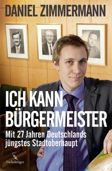 "Ich kann Bürgermeister!": Mit 27 Jahren Deutschland jüngstes Stadtoberhaupt Science