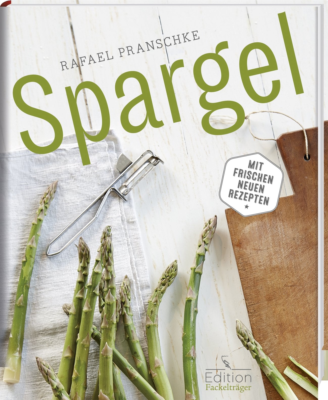 Spargel - Mit frischen neuen Rezepten Leisure, Home & Garden