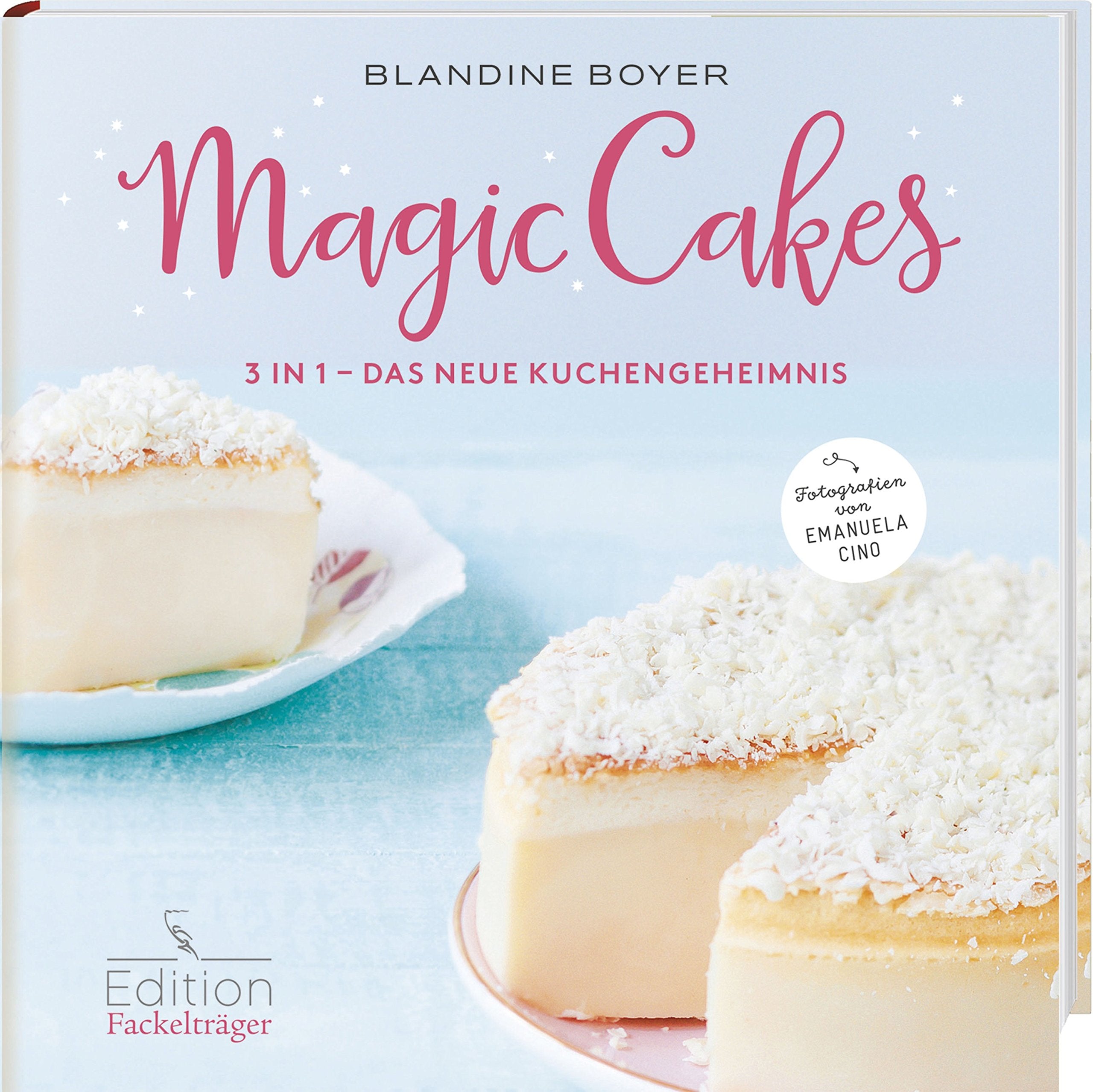 Magic Cake - 3 in 1 - Das neue Kuchengeheimnis Cooking & Enjoying