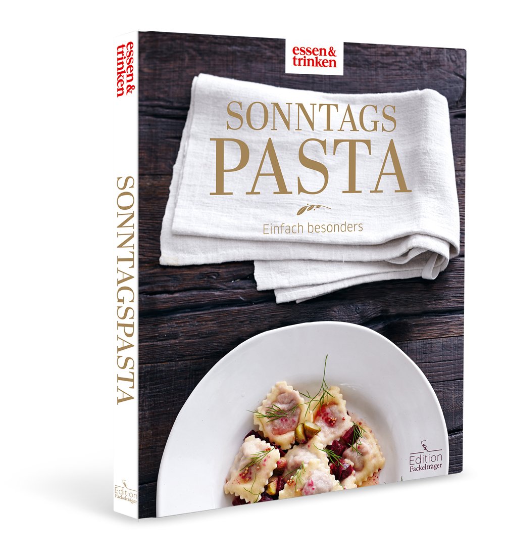 Sonntagspasta - Einfach besonders: essen & trinken Parents & Children
