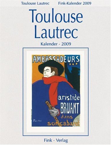 Toulouse-Lautrec 2009: Kalendarium dreisprachig Film, Art & Culture