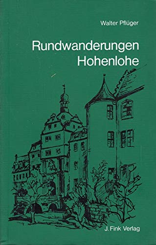 Rundwanderungen Hohenlohe. Mit farbigem Natur- Führer Hiking & Cycling