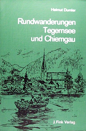 Rundwanderungen Tegernsee Und Chiemgau Books