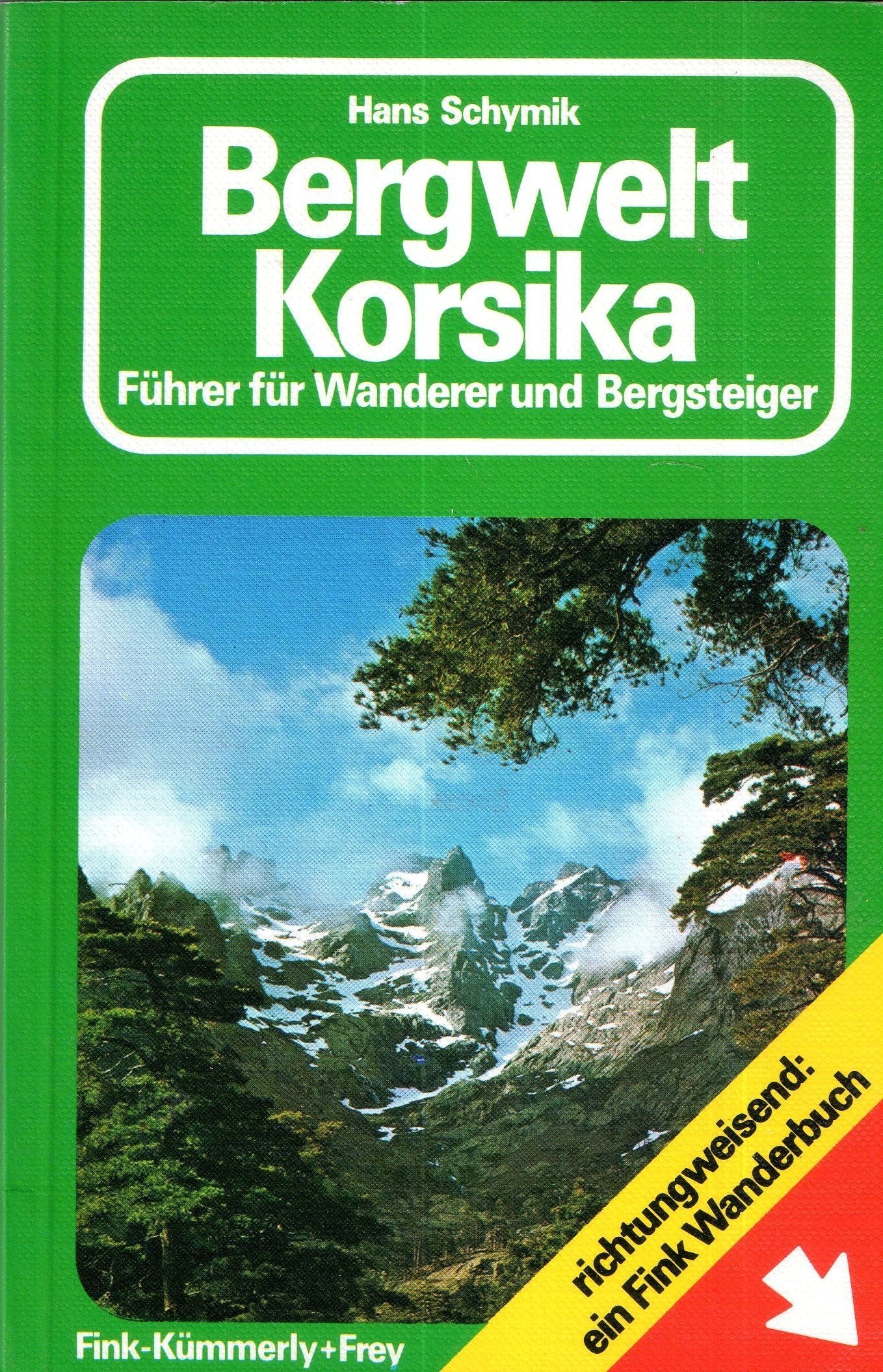 Bergwelt Korsika - Führer für Wanderer und Bergsteiger Travel