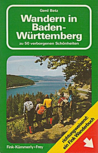 Wandern in Baden- Württemberg. Zu 50 verborgenen Schönheiten Hiking & Cycling