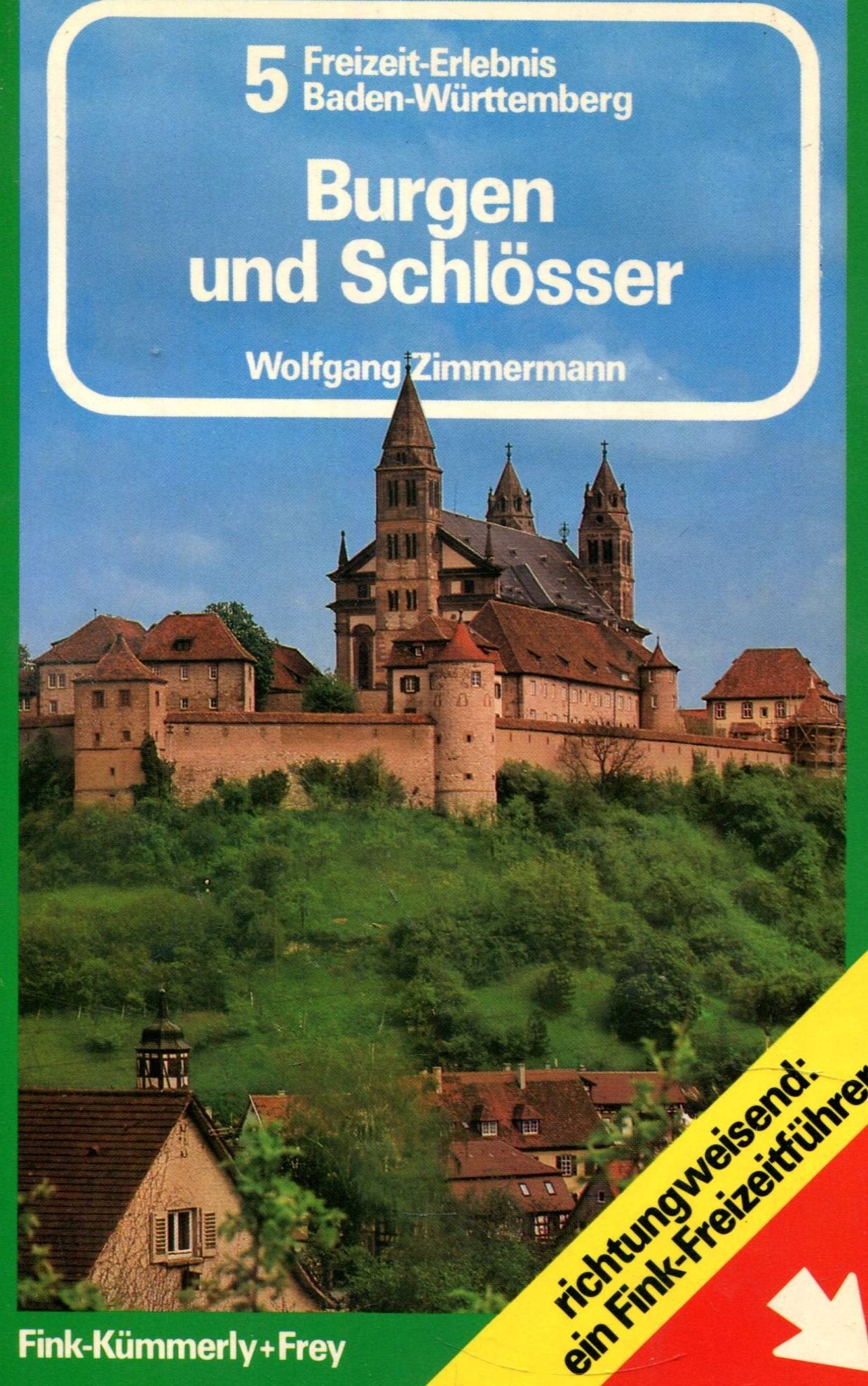 Freizeit- Erlebnis Baden- Württemberg V. Burgen und Schlösser Hiking & Cycling