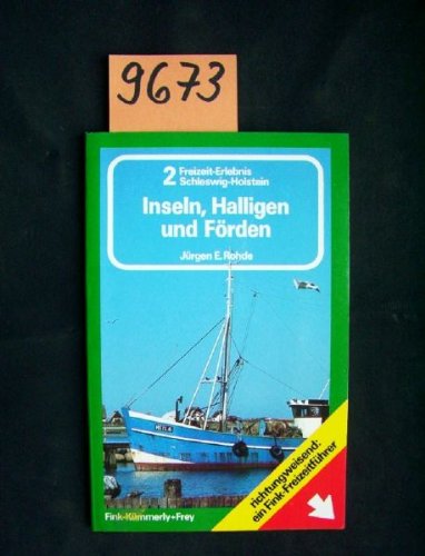 Freizeit- Erlebnis Schleswig- Holstein II. Inseln, Halligen und Förden Books