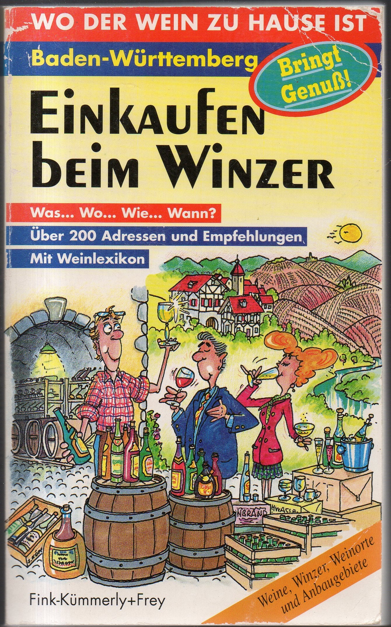 Einkaufen beim Winzer: Baden-Württemberg. Wo der Wein zuhause ist Books