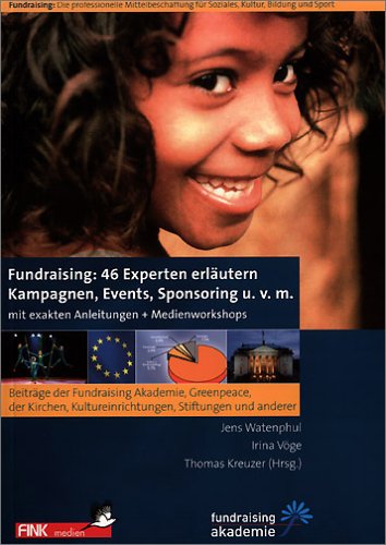 Fundraising: 46 Experten erläutern Kampagnen, Events, Sponsoring u.v.m. Law