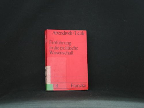 Uni-Taschenbücher ; 35. Polit. Wiss. Einführung in die politische Wissenschaft Books