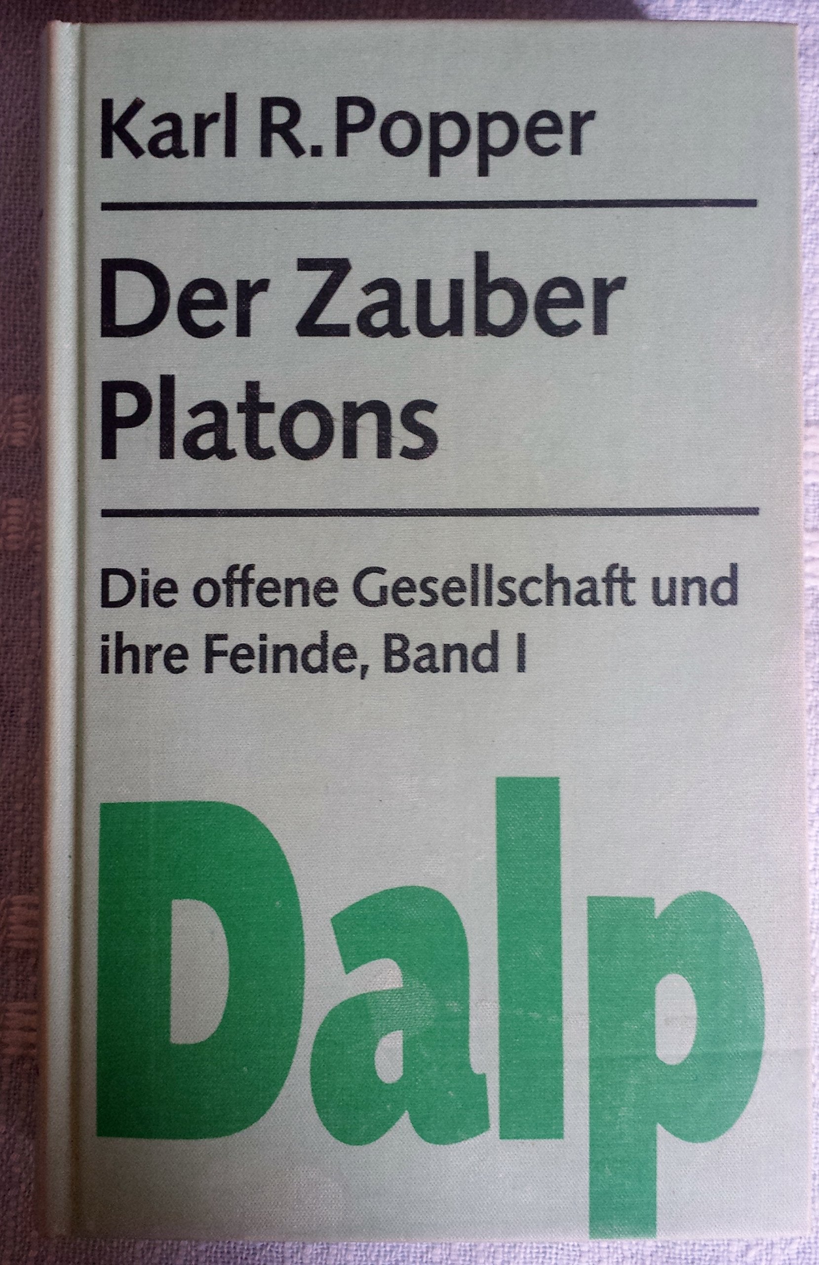 Der Zauber Platons (Die offene Gesellschaft und ihre Feinde , Band I ( Sammlung DALP) Books