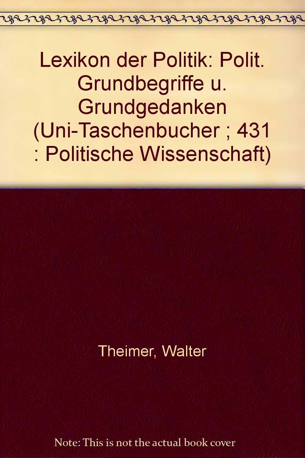 Lexikon der Politik : polit. Grundbegriffe u. Grundgedanken. Books