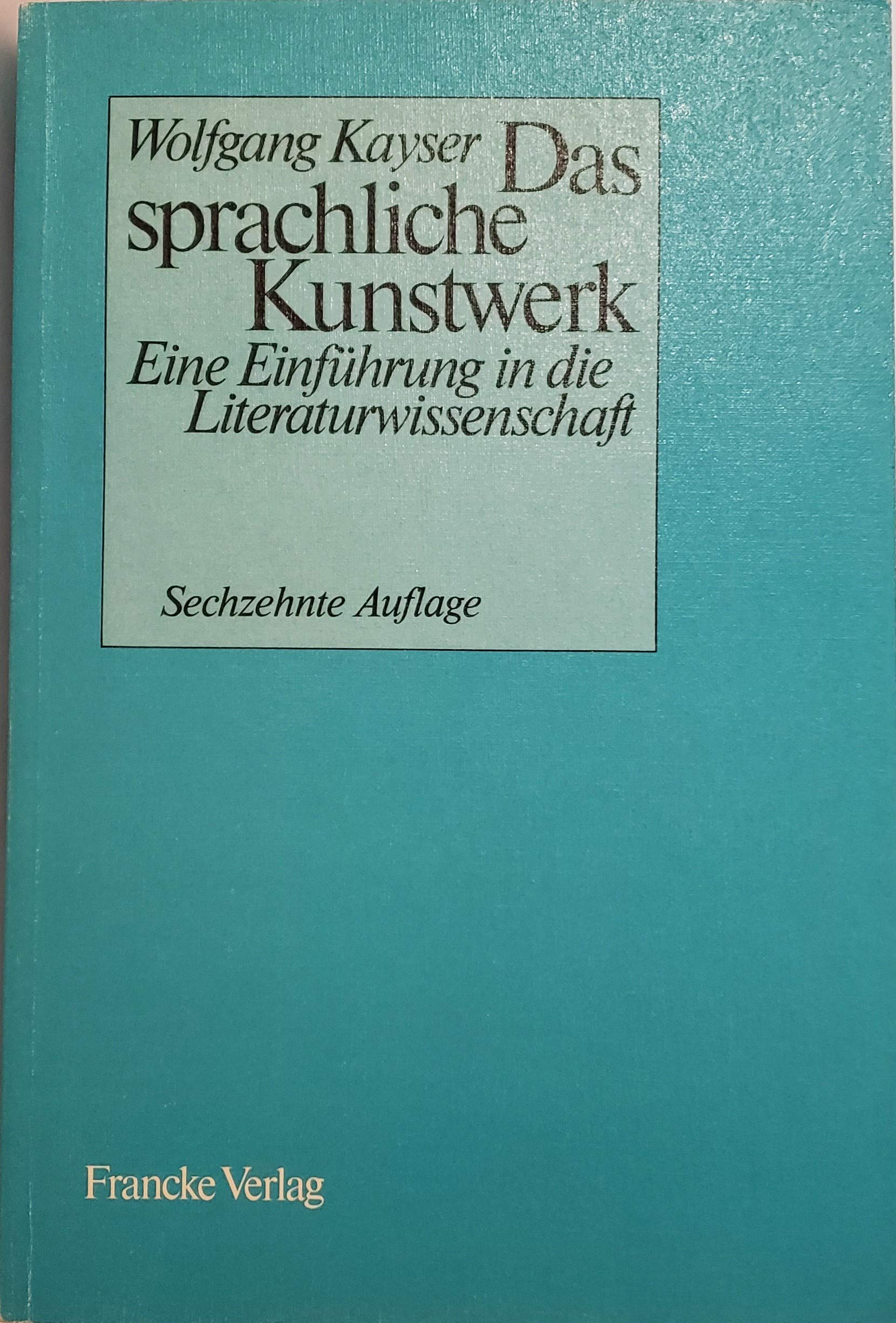 Das sprachliche Kunstwerk - Eine Einführung in die Literaturwissenschaft Books