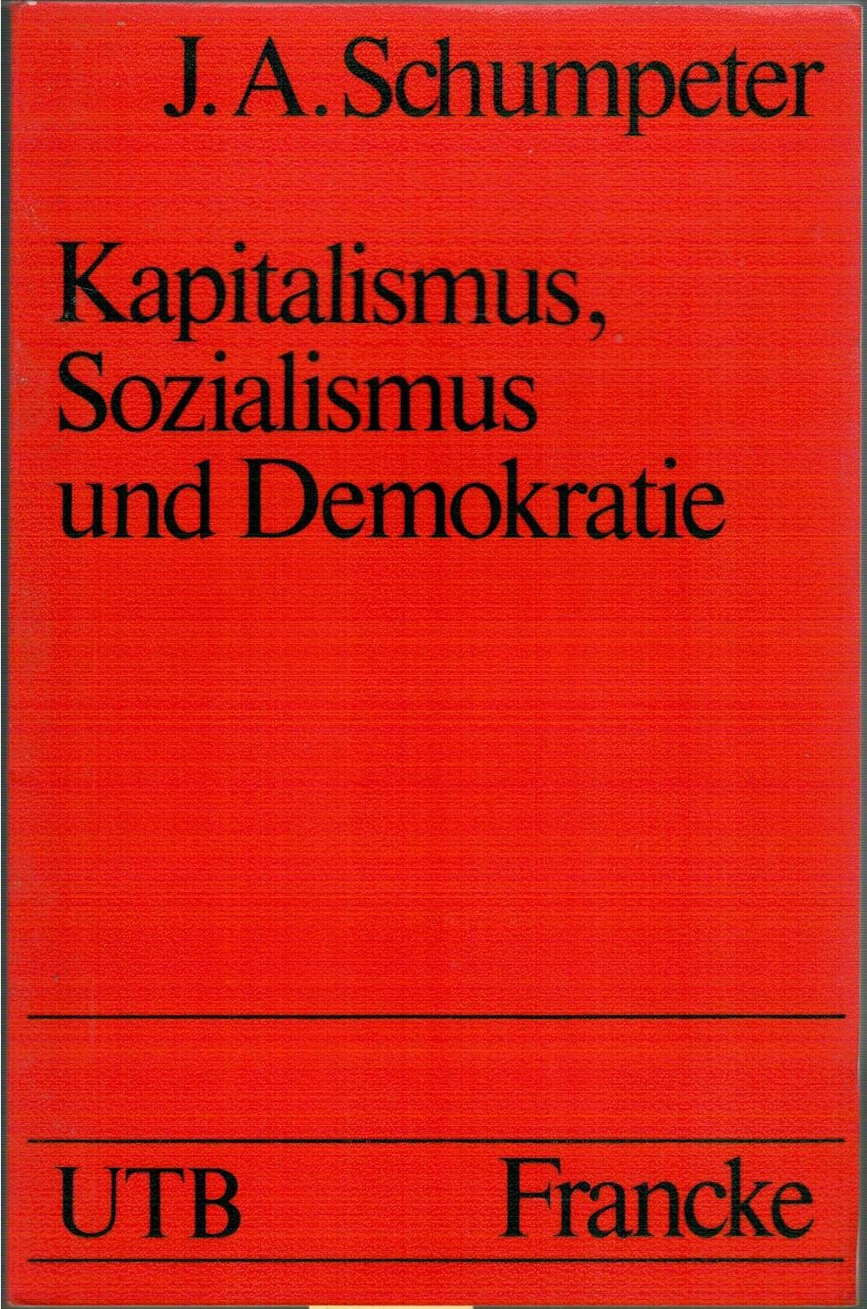 Kapitalismus, Sozialismus und Demokratie. Politics & History