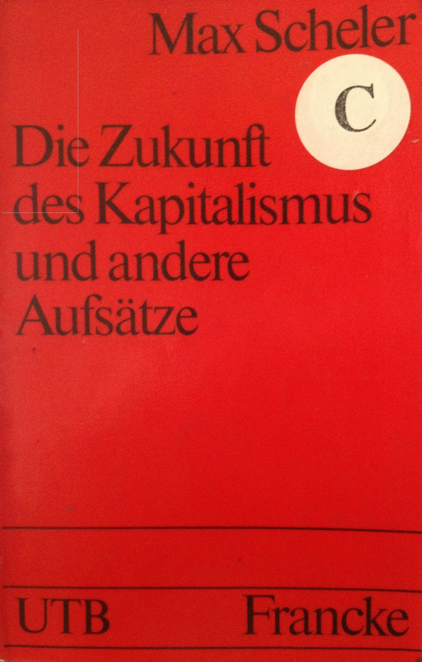 Die Zukunft des Kapitalismus und andere Aufsätze Books