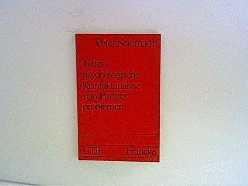 Tiefenpsychologische Konfliktanalyse von Partnerproblemen. Eine Einführung. Books