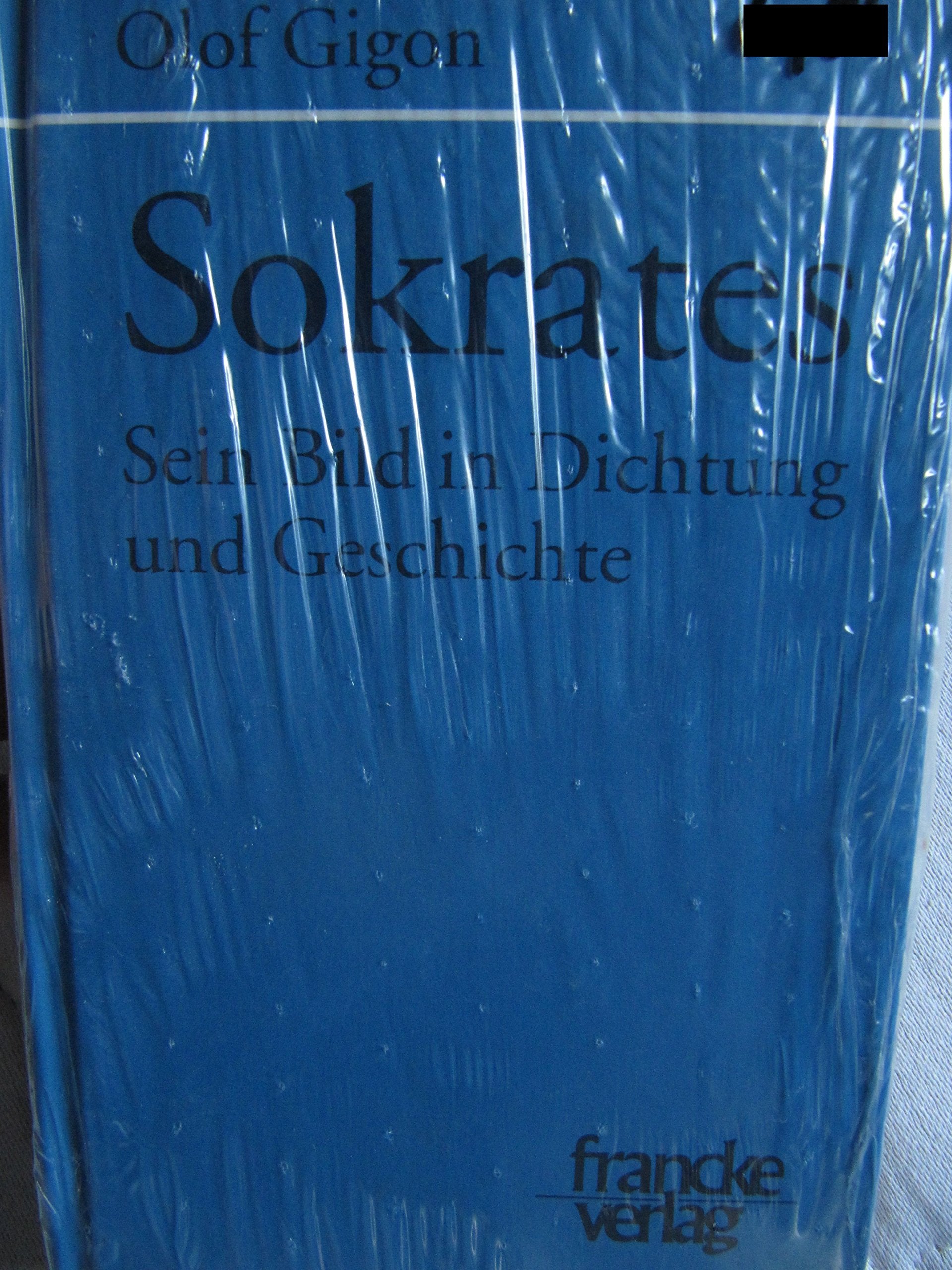 Sokrates. Sein Bild in Dichtung und Geschichte Philosophy