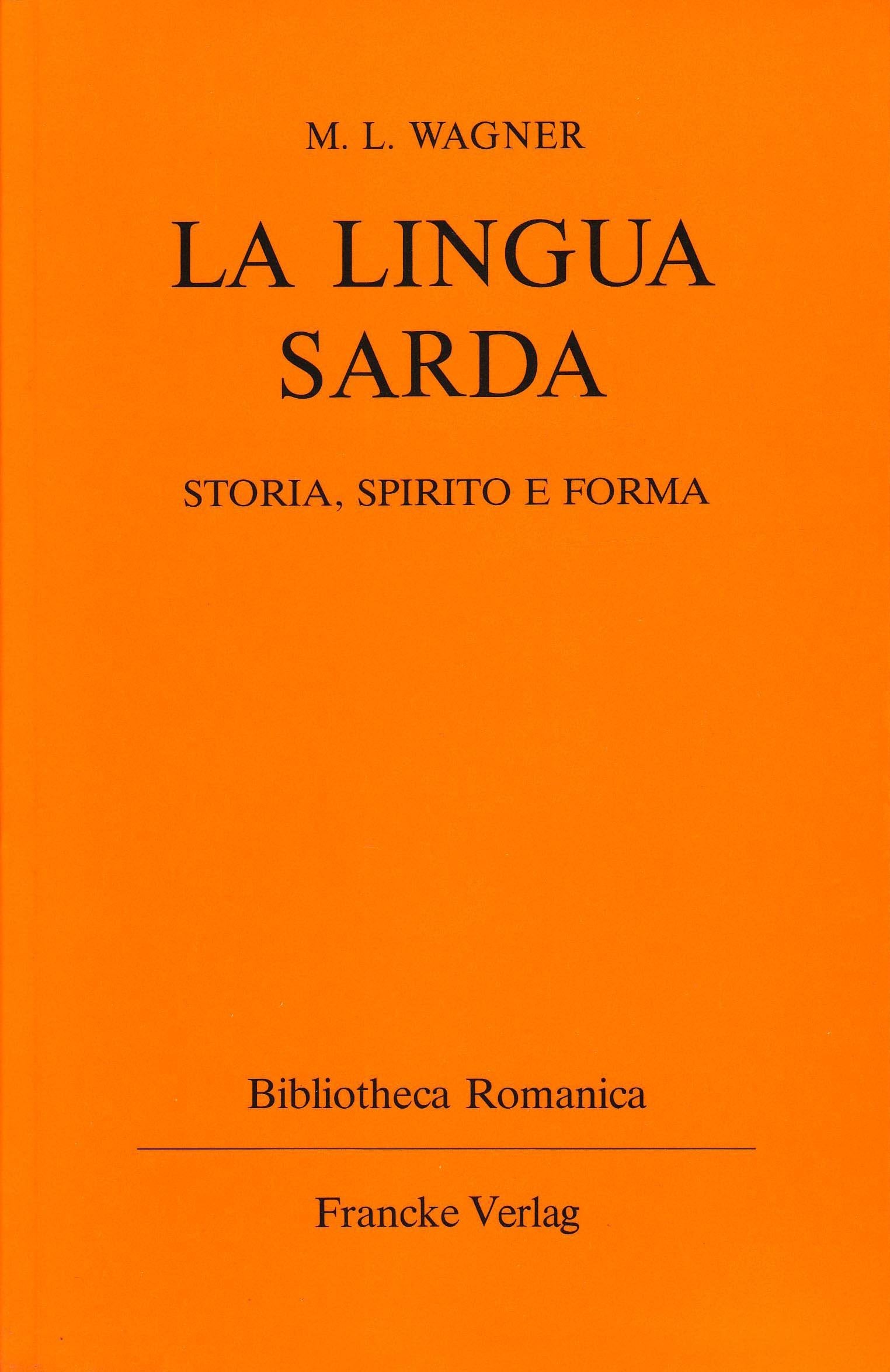 La Lingua Sarda: Storia, Spirito e Forma Books