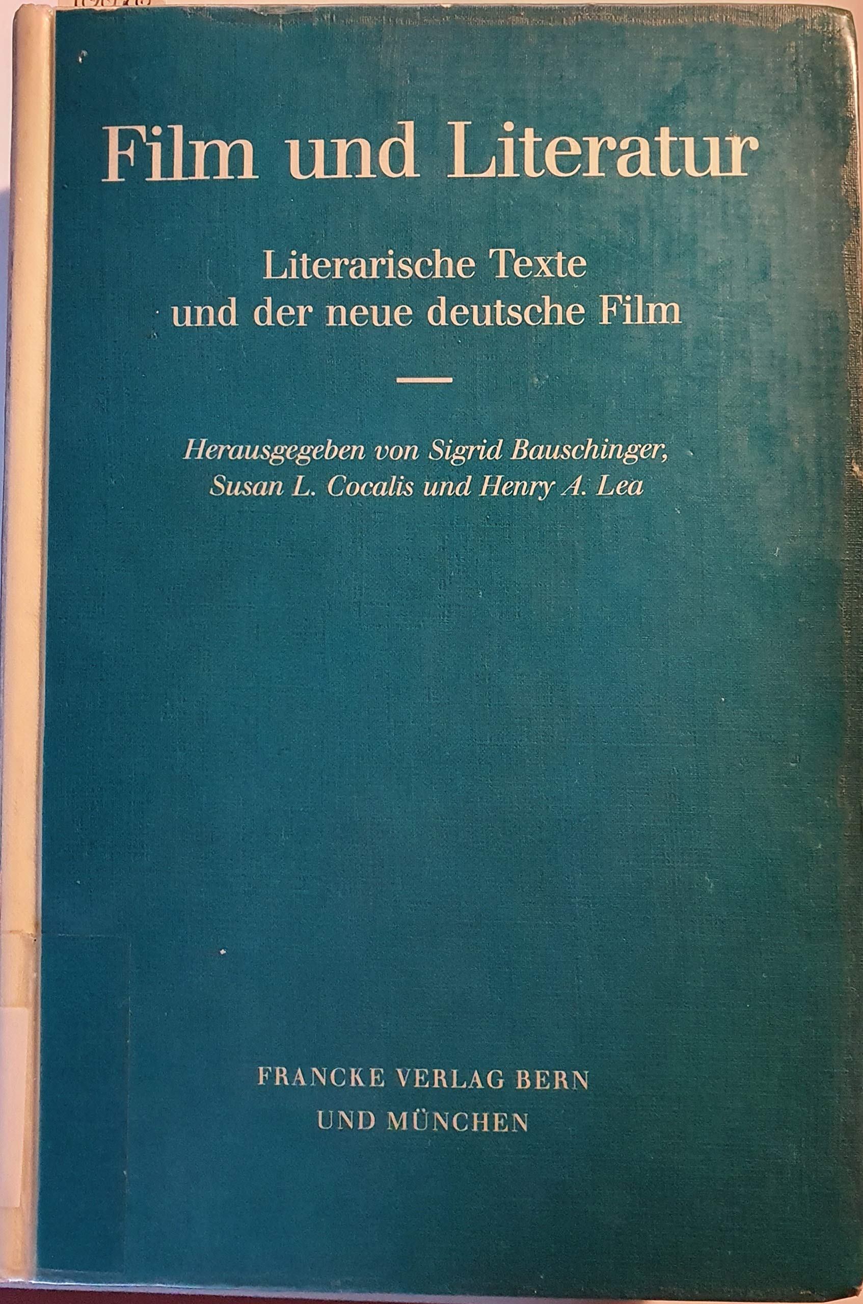 Film und Literatur: Literarische Texte und der neue deutsche Film Film, Art & Culture