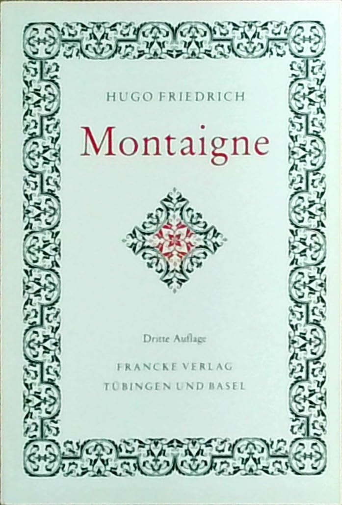 Montaigne: Nachw. v. Frank-Rutger Hausmann Philosophy